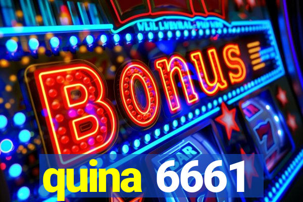 quina 6661